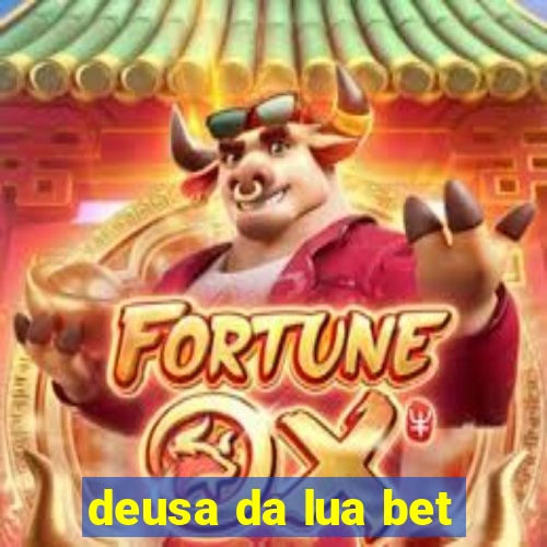 deusa da lua bet